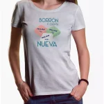 Camiseta chica Borrón y Cuenta Nueva
